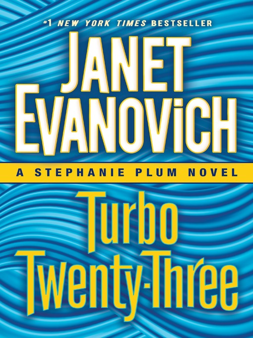 Title details for Turbo Twenty-Three by Janet Evanovich - Available
